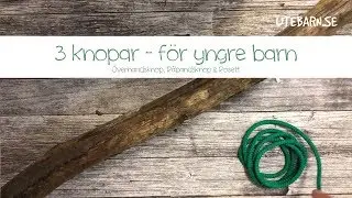 3 Knopar för de yngre barnen