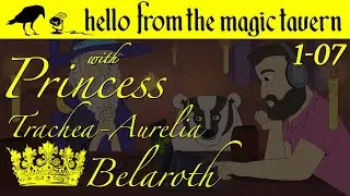 Season 1, Ep 7 - Princess Trachea-Aurelia Belaroth