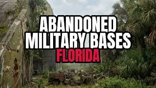 We Explored 10 Abandoned Military Bases in Florida
