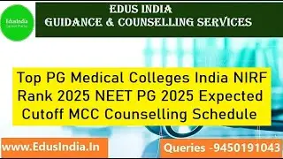Top PG Medical Colleges India NIRF Ranking 2025 | PG 2025 Expected Cutoff MCC Counselling Schedule
