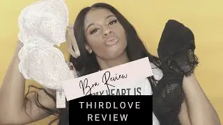 THIRDLOVE: BRA REVIEW