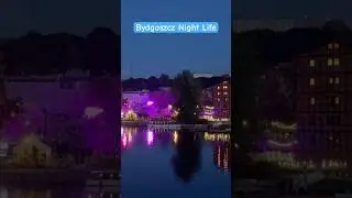 Bydgoszcz Night Life #brda #bydgoszcz #nightlife #music #river #dancing #concert #livemusic #poland