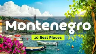 10 Best Places To Visit In Montenegro I Montenegro Travel Guide 🇲🇪