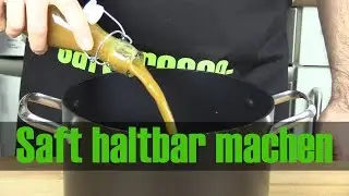 Apfelsaft haltbar machen - in 5 Schritten