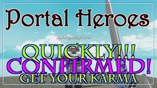(PATCHED) Farming Karma Confirmed | PORTAL HEROES