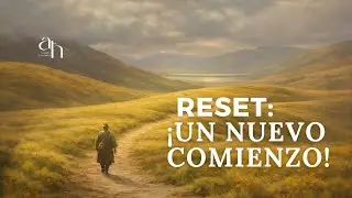 RESET: &iexcl;UN NUEVO COMIENZO!  -Ps. Gadiel Espinoza.