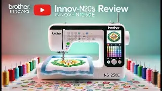 Brother Innov &iacute;s NS1250E Embroidery Machine | Features And Price