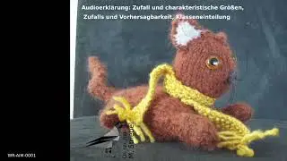 Stochastik: Audioerkl&auml;rung -  Zufall und charakteristische Gr&ouml;&szlig;en,  Vorhersagbarkeit