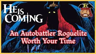 He Is Coming - This Retro-Style Autobattler Roguelite Made My Week