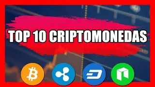 MI TOP 10 MEJORES CRIPTOMONEDAS PARA INVERTIR EN 2019