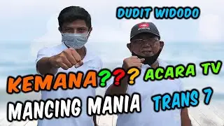 MANCING MANIA TRANS 7, KEMANA ? Inilah jawaban om Dudit Widodo