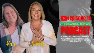 Episode 15 - Welcome back to The Quantum Thread - Quiana Scribe Creations