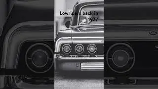 lowriders back in 1977