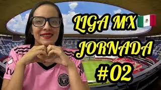 PRONÓSTICOS DE LA LIGA MX | JORNADA #02 | APUESTAS DEPORTIVAS.