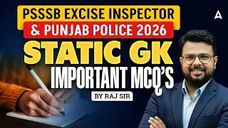 PSSSB Excise Inspector/ Punjab Police Exam Preparation 2026 | Static GK Important MCQs | By Raj Sir