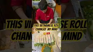 This Vietnamese Roll Changed My Mind 🤯🇻🇳