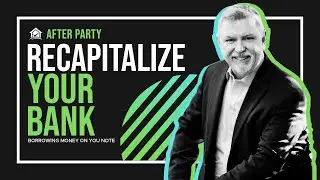 After-Party: How To Re-Capitalize Your Bank