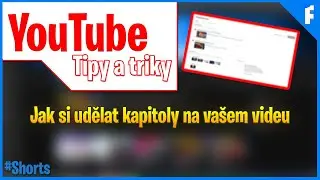 Jak udělat na va&scaron;em videu KAPITOLY | Tipy a triky #shorts