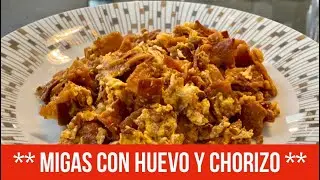 MIGAS CON HUEVO Y CHORIZO DELICIOSAS PREPARADAS CON ♥️