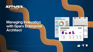 Lead Innovation & Sustainability with Sparx EA - Part I