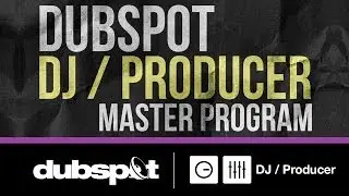 Dubspot DJ / Producer Master Program! Enroll Now - See Upcoming Start Dates