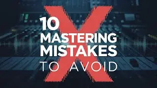 10 Mastering Mistakes To Avoid