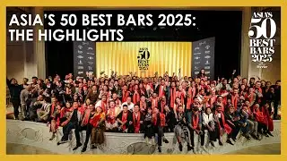 Highlights from Asia's 50 Best Bars 2025