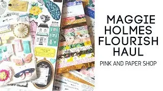 Maggie Holmes Flourish Haul- Pink & Paper DT