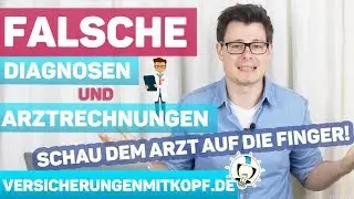 DARUM solltest du deinem ARZT auf die FINGER schauen | FALSCHE Abrechnungen und Diagnosen | BU PKV
