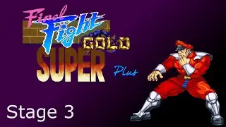Super Final Fight Gold - Hyper Bison - stage 3 - Hard