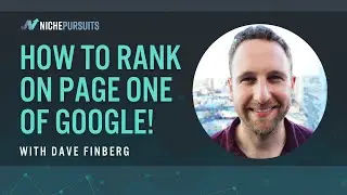 Dave Finberg On How To Rank On Page One Of Google!