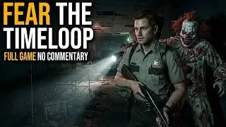 Fear the Timeloop Full Horror Game Walkthrough | No Commentary Complete Longplay PC