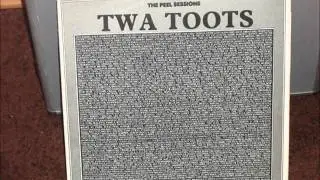 Twa Toots - A New Depression (Peel Session)