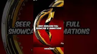 Seer Heirloom FULL Showcase and Animations