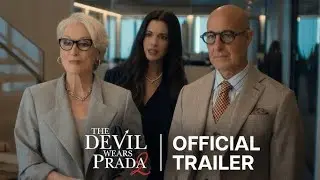 The Devil Wears Prada 2 | Official Trailer