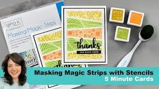 Masking Magic Strips with Stencils - 5 Minute Cards