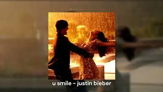 justin bieber - u smile (sped up + reverb)