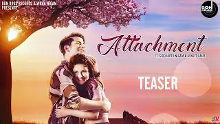 Attachment (Teaser) : Siddharth Nigam, Avneet Kaur | Ravneet Singh | Bon Bros Records | Latest Songs