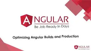 Optimize Angular Build: Production Bundle Best Practices | Chapter 10.3/10 Deployment Best Practices