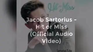 Jacob Sartorius - Hit or Miss (Official Music Audio)