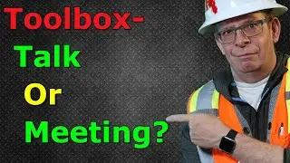 A toolbox talk or toolbox meeting ? A thought and answer!