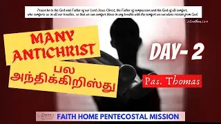 **TPM Messages | MANY ANITCHRIST பல அந்திகிறிஸ்து   | Tamil Messages | PAS. THOMAS | DAY -2.