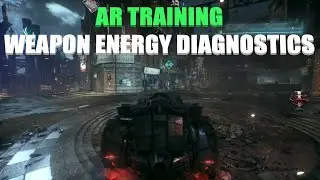 Batman: Arkham Knight - AR Challenge (Training) Weapon Energy Diagnostics