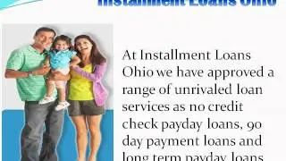 Installment Loans Ohio- 90 Day Loans No Credit Check- Long Term Payday Loans