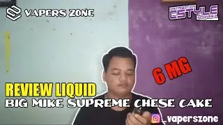 BIG MIKE SUPREME CHEESE CAKE by HOLY JUICELAB || CHEESE CAKE NYA MANTAP