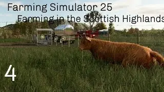 Farming Simulator 25: Farming in the Scottish Highlands Episode 4 ✨️🐮