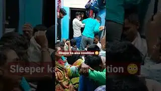 Omg Sleeper Coach Ka Aisa Condition 😳 | Vikramshila train #sleeper #coach #struggle