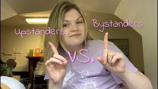 Upstanders vs. Bystanders