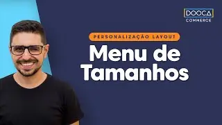 Como criar um menu de compra por tamanho na Dooca Commerce?
