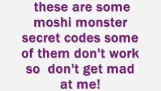 Moshi Monster Secret Codes! :)